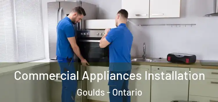 Commercial Appliances Installation Goulds - Ontario