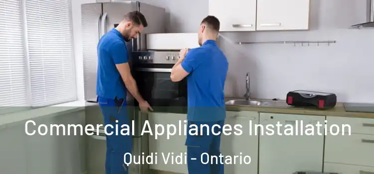 Commercial Appliances Installation Quidi Vidi - Ontario