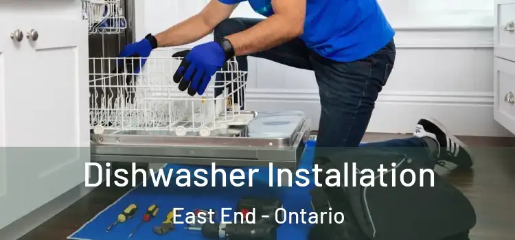 Dishwasher Installation East End - Ontario