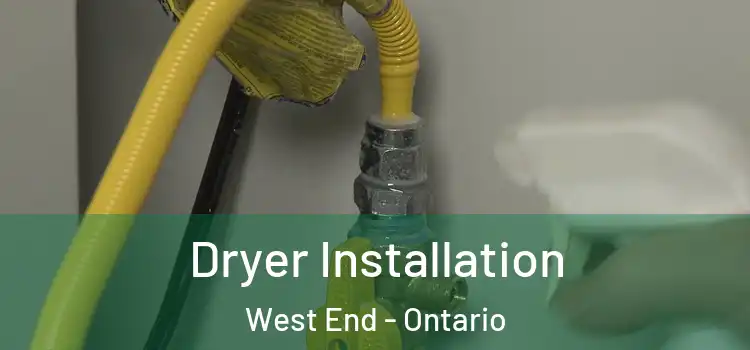 Dryer Installation West End - Ontario