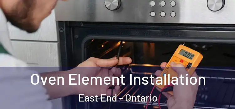 Oven Element Installation East End - Ontario