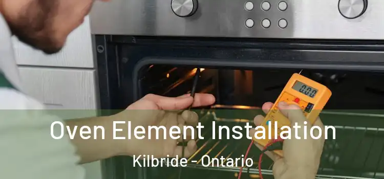 Oven Element Installation Kilbride - Ontario
