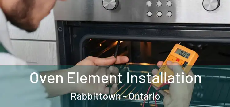 Oven Element Installation Rabbittown - Ontario