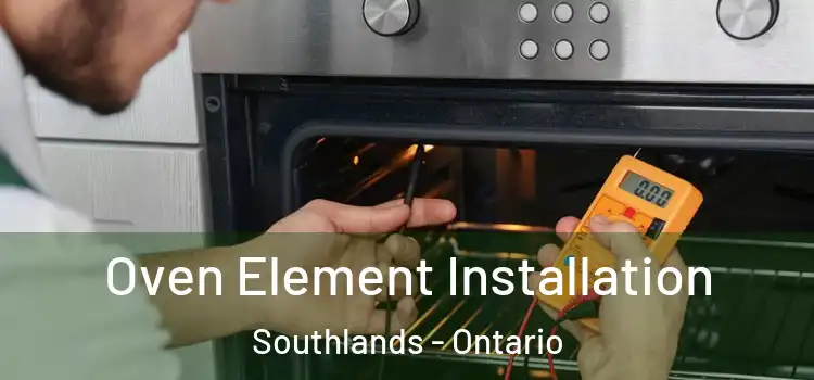 Oven Element Installation Southlands - Ontario