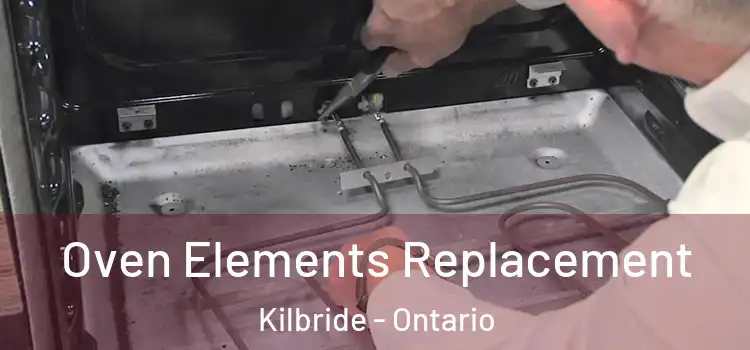 Oven Elements Replacement Kilbride - Ontario