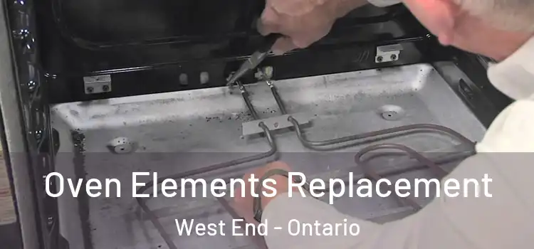 Oven Elements Replacement West End - Ontario