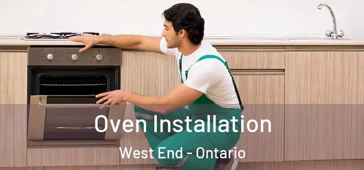 Oven Installation West End - Ontario