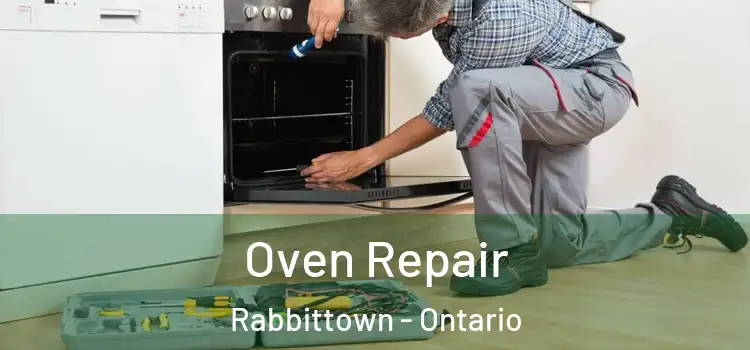 Oven Repair Rabbittown - Ontario