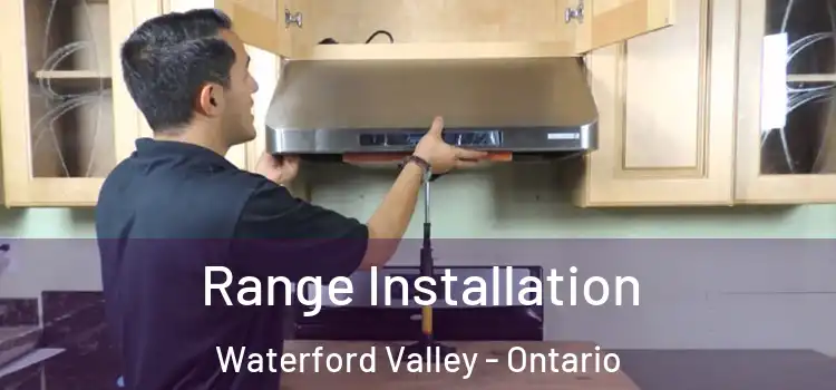 Range Installation Waterford Valley - Ontario