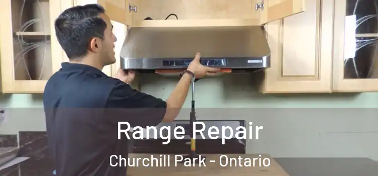 Range Repair Churchill Park - Ontario