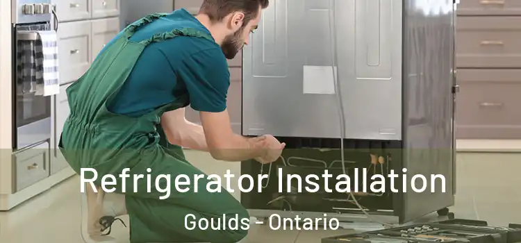 Refrigerator Installation Goulds - Ontario