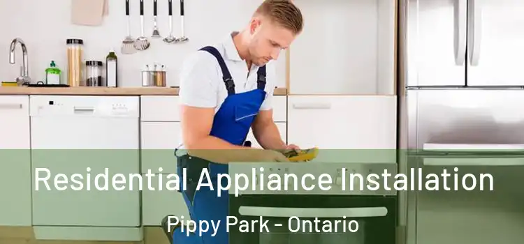 Residential Appliance Installation Pippy Park - Ontario