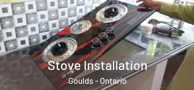 Stove Installation Goulds - Ontario