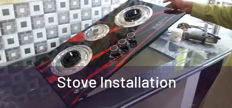 Stove Installation 