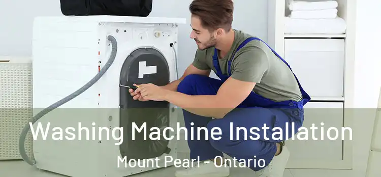 Washing Machine Installation Mount Pearl - Ontario