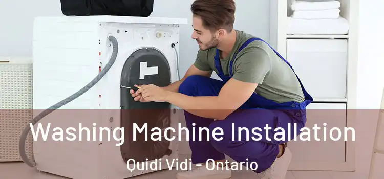 Washing Machine Installation Quidi Vidi - Ontario