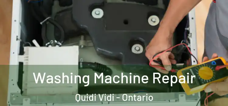 Washing Machine Repair Quidi Vidi - Ontario
